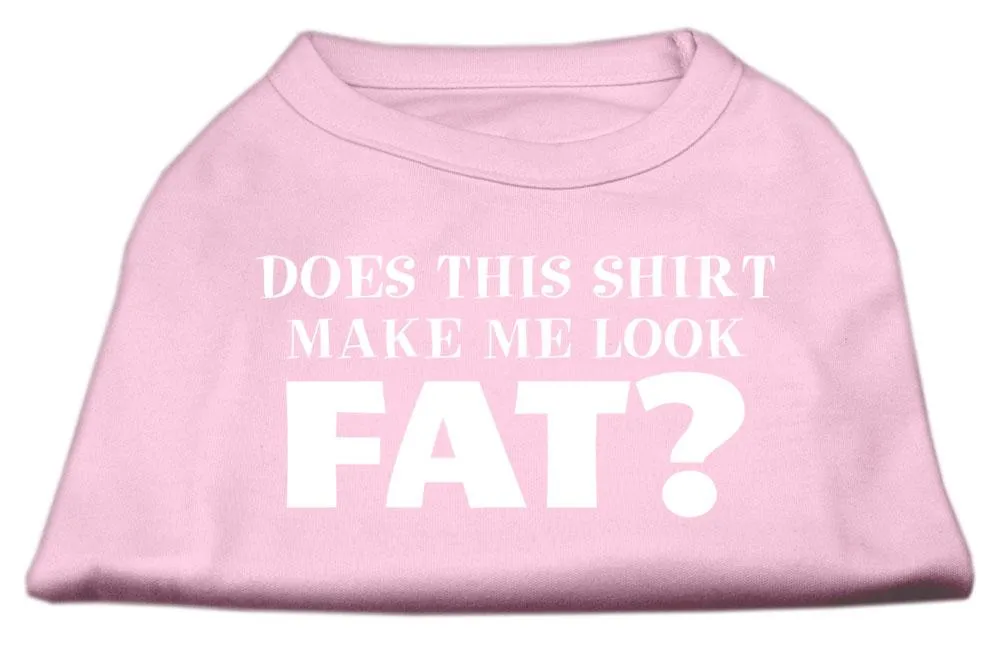 Does This Shirt Make Me Look Fat? Screen Printed Shirt Light Pink Med (12)