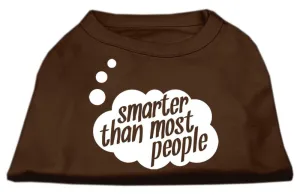 Smarter then Most People Screen Printed Dog Shirt Brown XL (16)